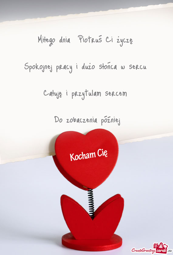 Miłego dnia Piotruś Ci życzę