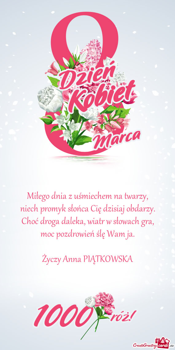 Miłego dnia z uśmiechem na twarzy,  niech promyk słońca Cię dzisiaj
