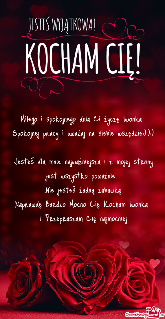 Miłego i spokojnego dnia Ci życzę Iwonka