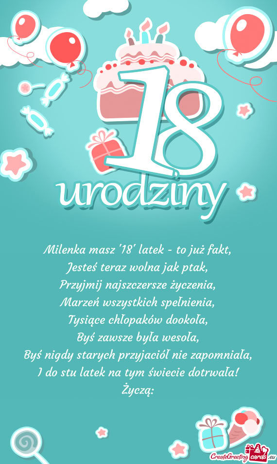 Milenka masz "18" latek - to już fakt