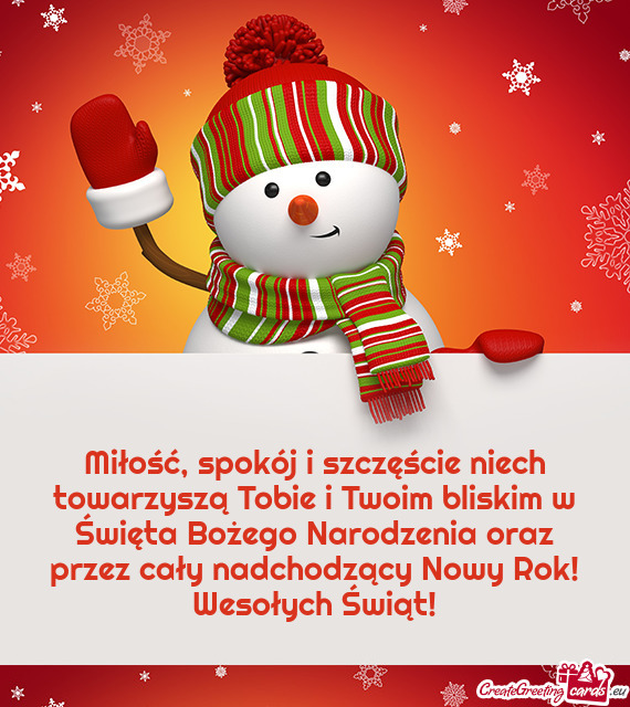 Miłość, spokój i szczęście niech towarzyszą Tobie i Twoim bliskim w
