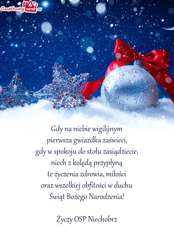 Miłości oraz wszelkiej obfitości w duchu Świąt Bożego Narodzenia! OSP Niechobrz