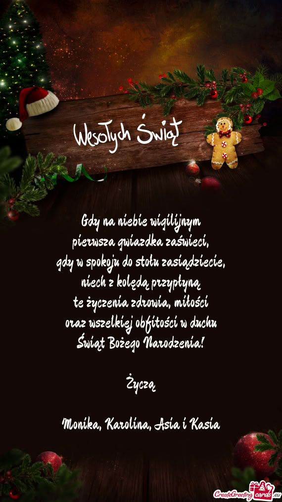 Miłości oraz wszelkiej obfitości w duchu Świąt Bożego Narodzenia! Życzą Monika