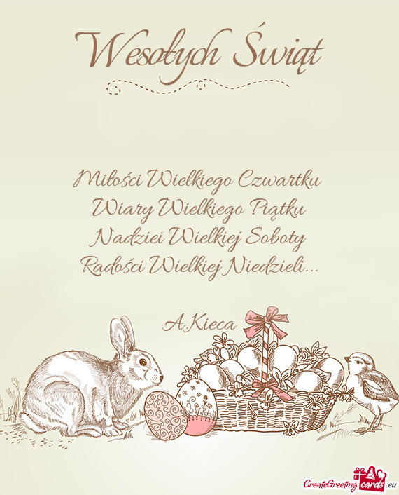 Miłości Wielkiego Czwartku Wiary Wielkiego Piątku Nadziei Wielkiej Soboty Radości Wielkiej N