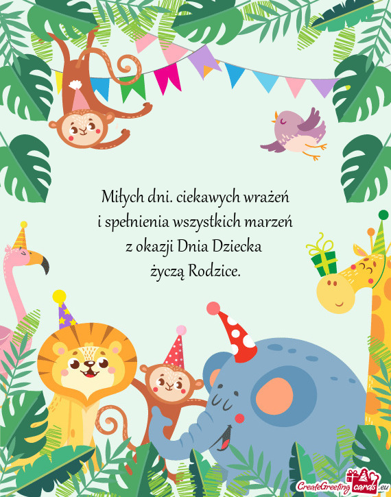 Miłych dni. ciekawych wrażeń  i spełnienia wszystkich marzeń  z okazji