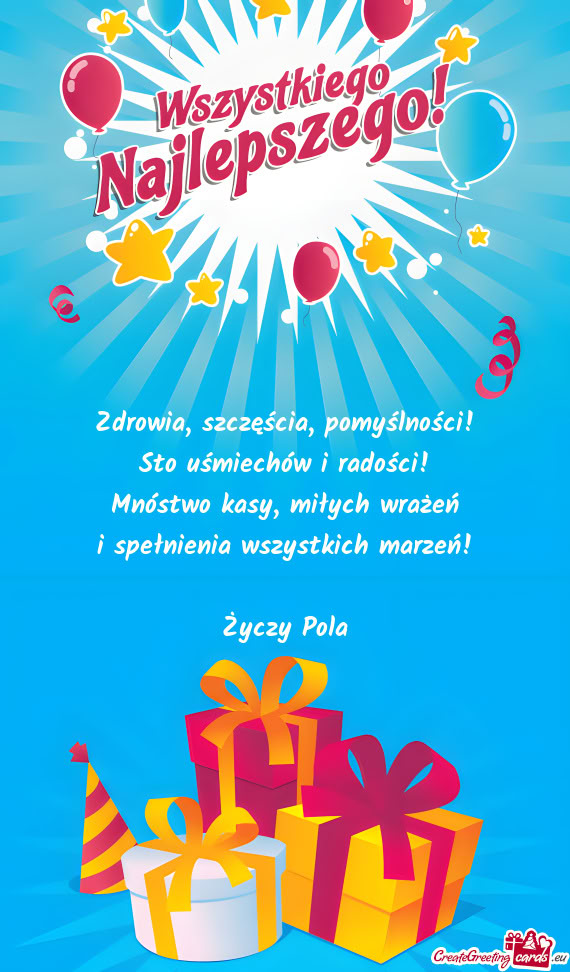 Miłych wrażeń i spełnienia wszystkich marzeń! Pola