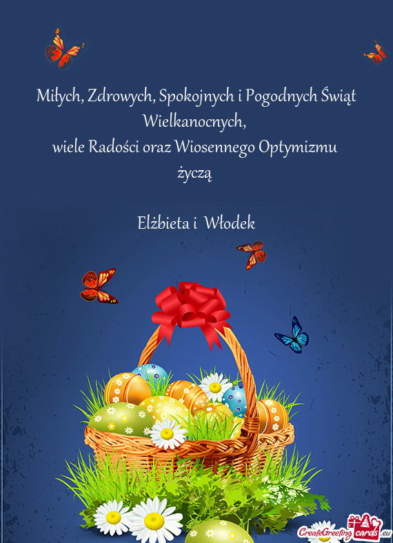 Miłych, Zdrowych, Spokojnych i Pogodnych Świąt Wielkanocnych