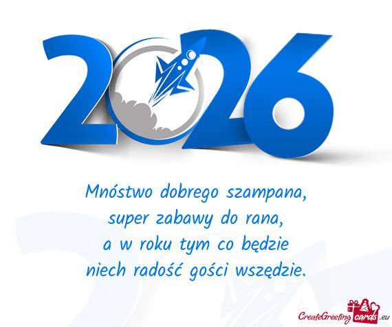 Mnóstwo dobrego szampana,  super zabawy do rana,  a w roku tym co będzie
