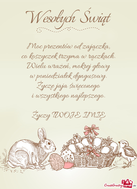 Moc prezentów od zajączka,  co koszyczek trzyma w rączkach.  Wielu