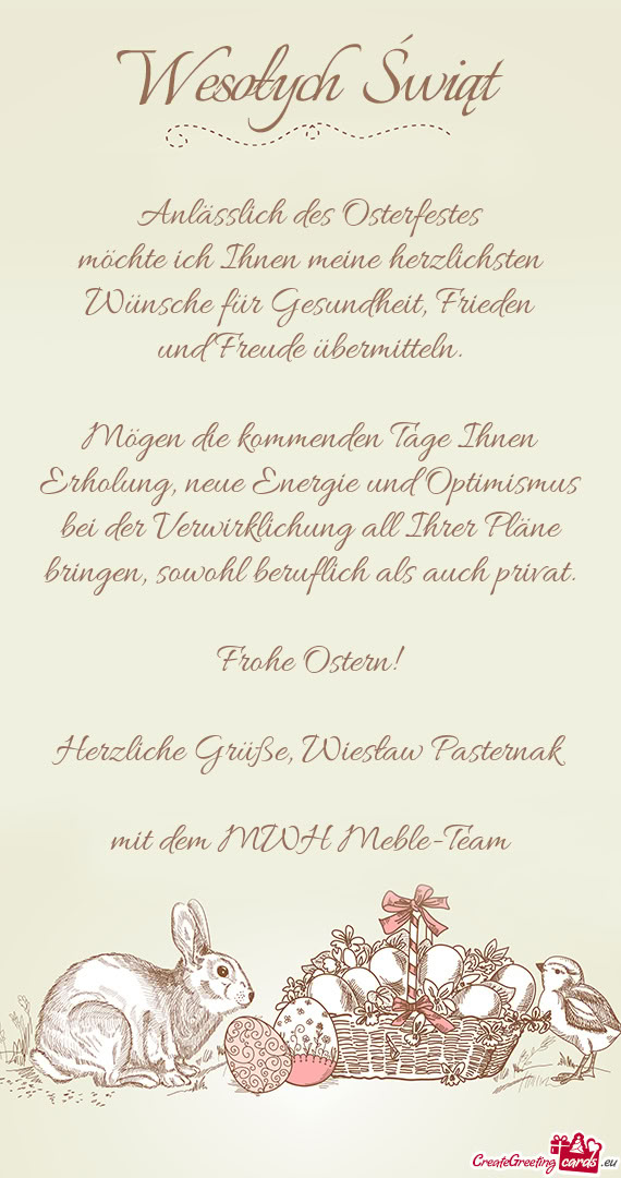 Möchte ich Ihnen meine herzlichsten Wünsche für Gesundheit, Frieden