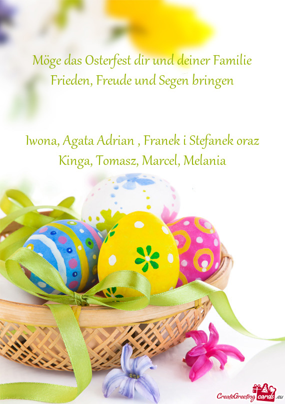 Möge das Osterfest dir und deiner Familie Frieden, Freude und Segen bringen