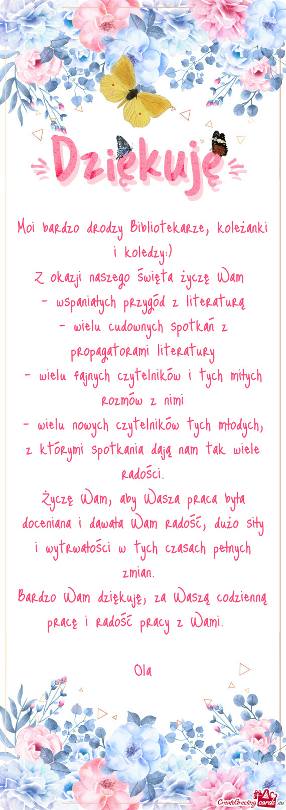Moi bardzo drodzy Bibliotekarze, koleżanki i koledzy:)