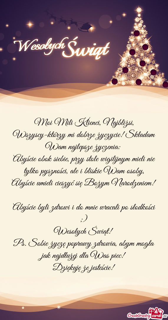 Moi Mili Klienci, Najbliżsi, Wszyscy-którzy mi dobrze życzycie! Składam Wam najlepsze życzenia