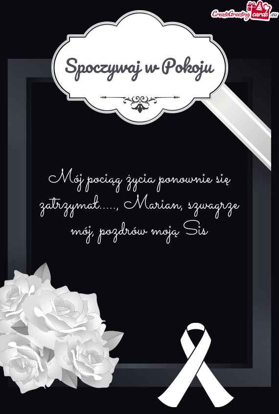 Mój pociąg życia ponownie się zatrzymał....., Marian, szwagrze mój, pozdrów moją Sis