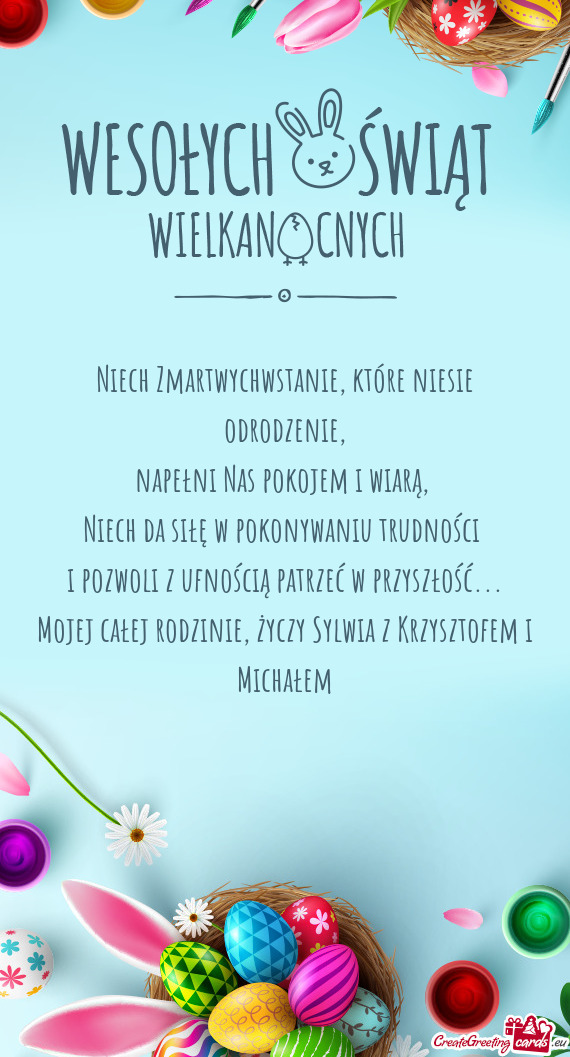 Mojej całej rodzinie, Sylwia z Krzysztofem i Michałem