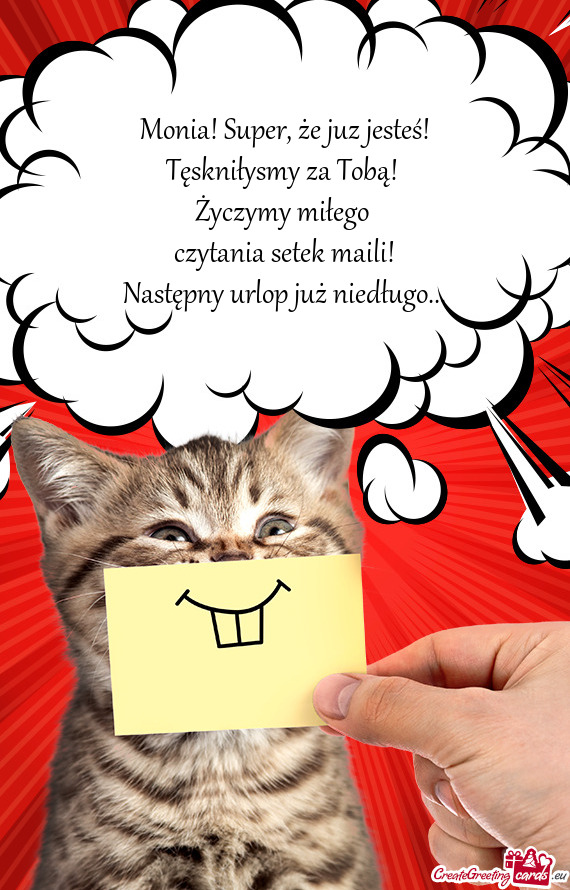 Monia! Super, że juz jesteś