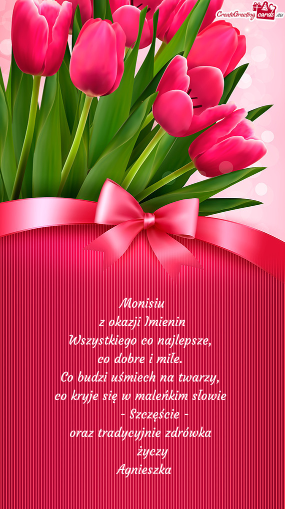 Monisiu z okazji Imienin Wszystkiego co najlepsze