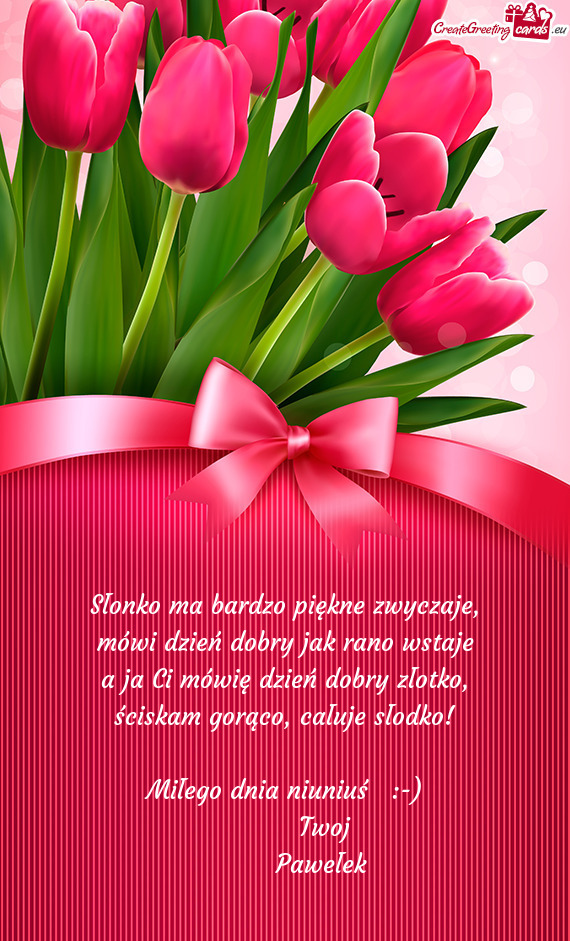 Mówi dzień dobry jak rano wstaje a ja Ci mówię dzień dobry złotko