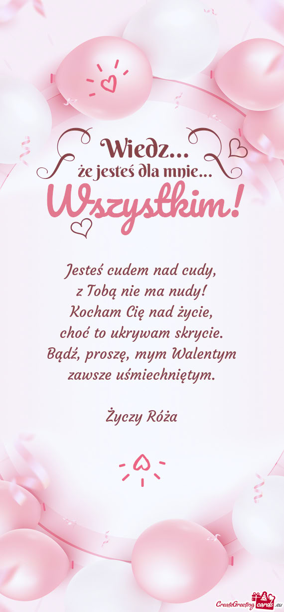 Mym Walentym zawsze uśmiechniętym