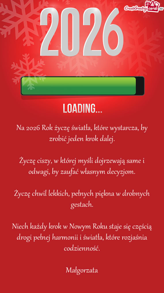 Na 2026 Rok życzę światła, które wystarcza, by zrobić jeden krok dalej