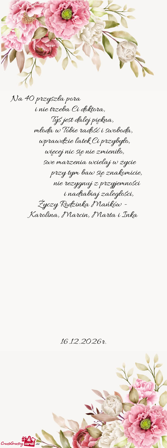 Na 40 przyszła pora           i nie trzeba Ci doktora