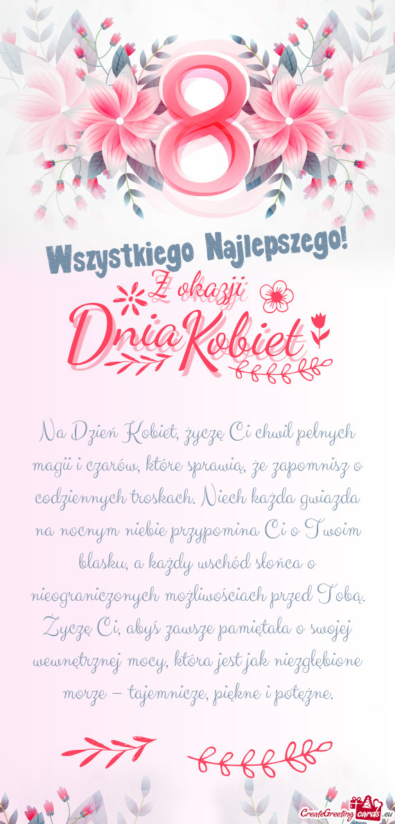 Na Dzień Kobiet, życzę Ci chwil pełnych magii i czarów, które sprawią, że zapomnisz o codzie