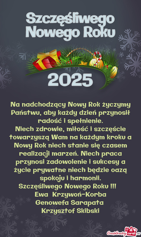 Na nadchodzący Nowy Rok życzymy Państwu, aby każdy dzień przynosił radość i spełnienie