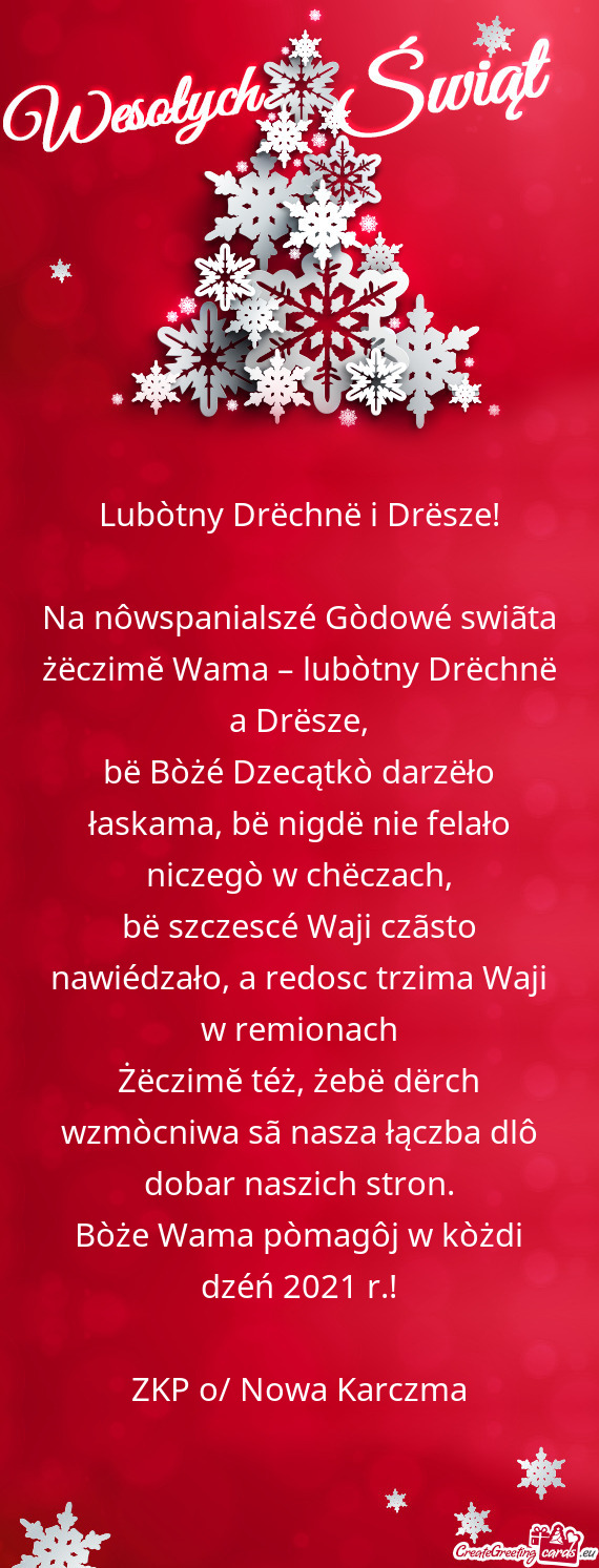 Na nôwspanialszé Gòdowé swiãta żëczimĕ Wama – lubòtny Drëchnë a Drësze