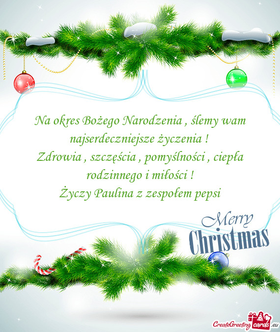 Na okres Bożego Narodzenia , ślemy wam najserdeczniejsze życzenia