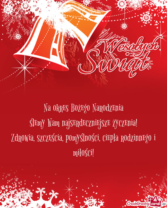 Na okres Bożego Narodzenia  ślemy Wam najserdeczniejsze życzenia!  Zdrowia,