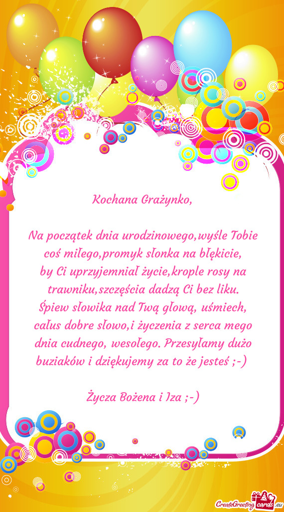 Na początek dnia urodzinowego,wyśle Tobie coś miłego,promyk słonka na błękicie