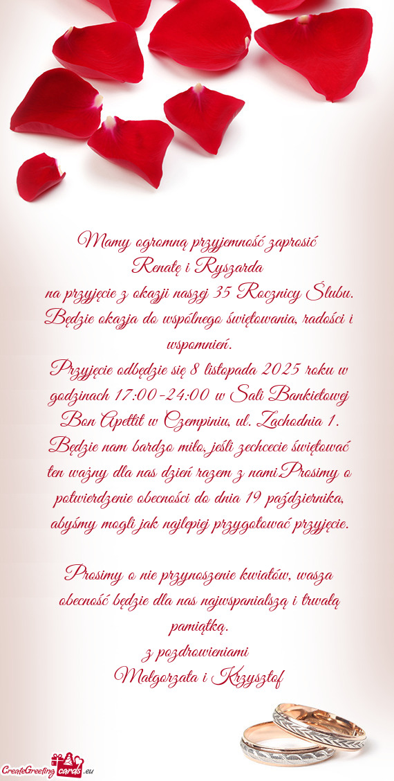Na przyjęcie z okazji naszej 35 Rocznicy Ślubu. Będzie okazja do wspólnego świętowania, radoś