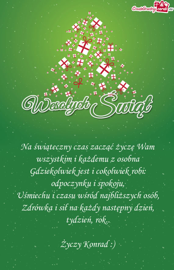 Na świąteczny czas zacząć życzę Wam wszystkim i każdemu z osobna