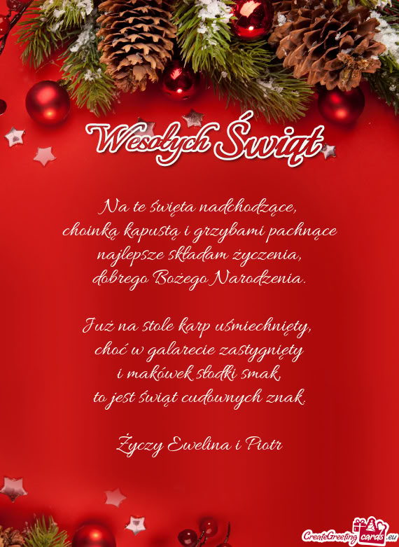 Na te święta nadchodzące,  choinką kapustą i grzybami pachnące