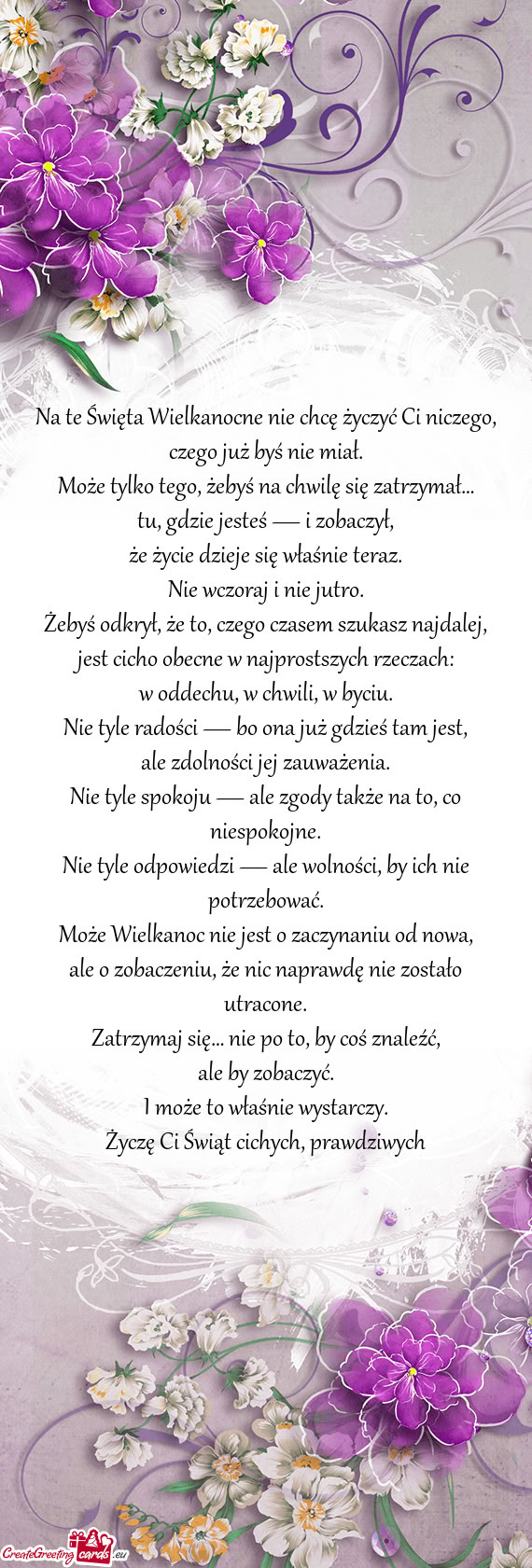 Na te Święta Wielkanocne nie chcę życzyć Ci niczego, czego już byś nie miał