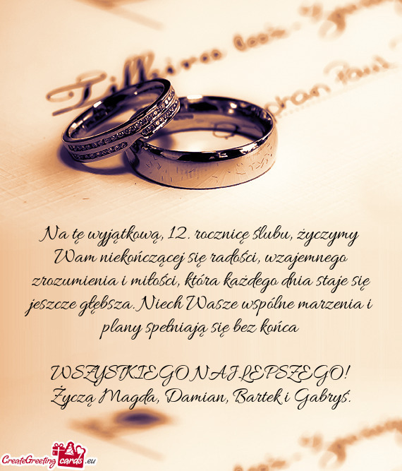 Na tę wyjątkową, 12. rocznicę ślubu, życzymy Wam niekończącej się radości, wzajemnego zroz
