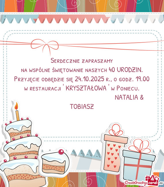 Na wspólne świętowanie naszych 40 URODZIN