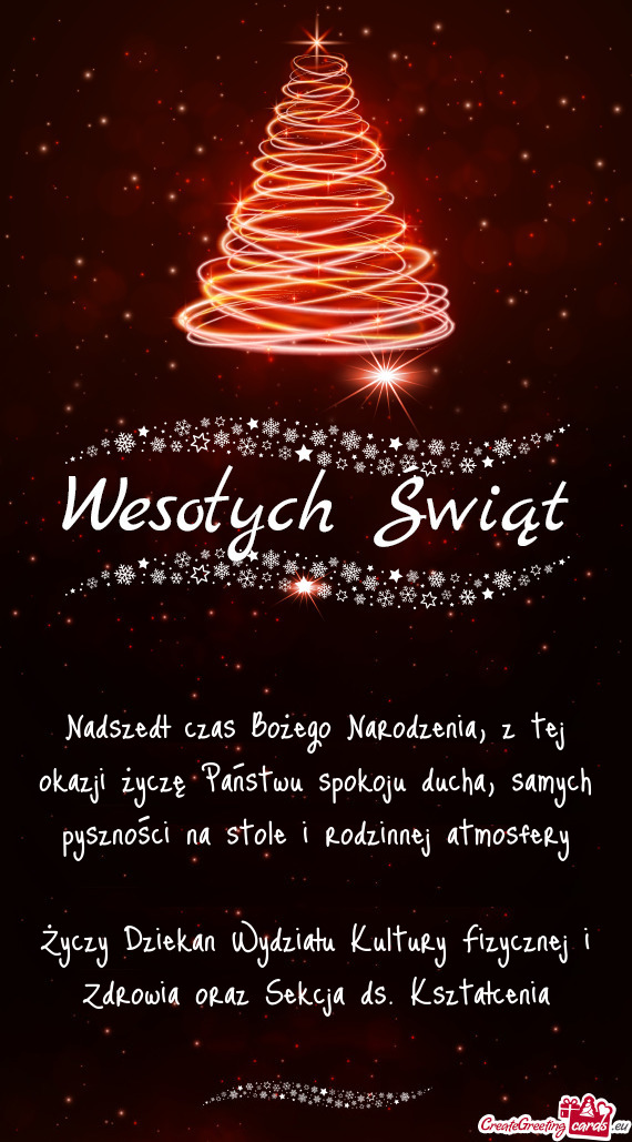 Nadszedł czas Bożego Narodzenia, z tej okazji życzę Państwu spokoju ducha, samych pyszności na