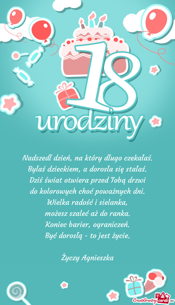 Nadszedł dzień, na który długo czekałaś.  Byłaś dzieckiem, a dorosła