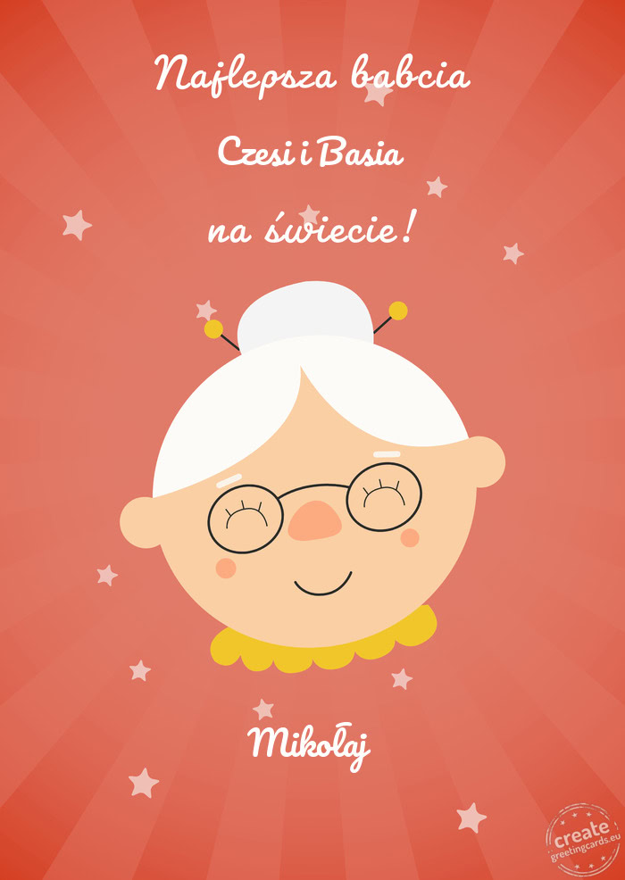 Najlepsza babcia Czesi i Basia na świecie