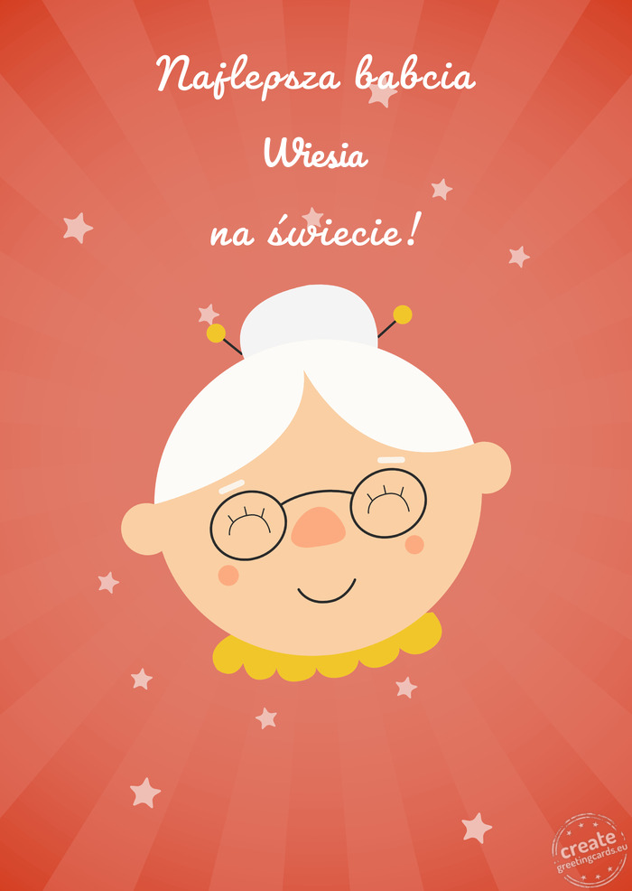 Najlepsza babcia Wiesia na świecie