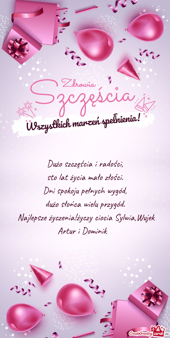 Najlepsze życzenia!ciocia Sylwia,Wujek Artur i Dominik💖