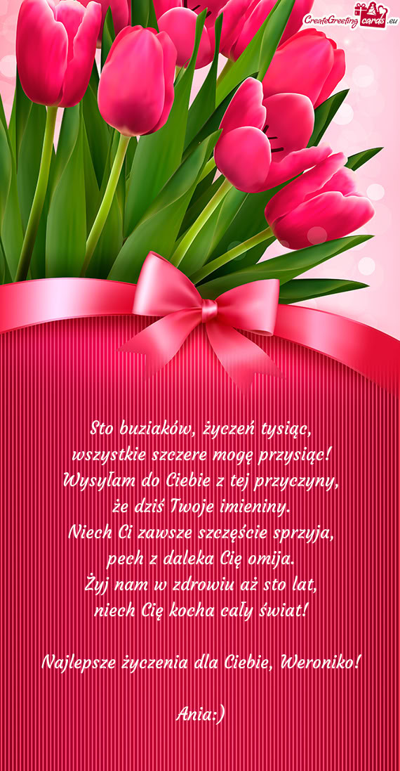 Najlepsze życzenia dla Ciebie, Weroniko
