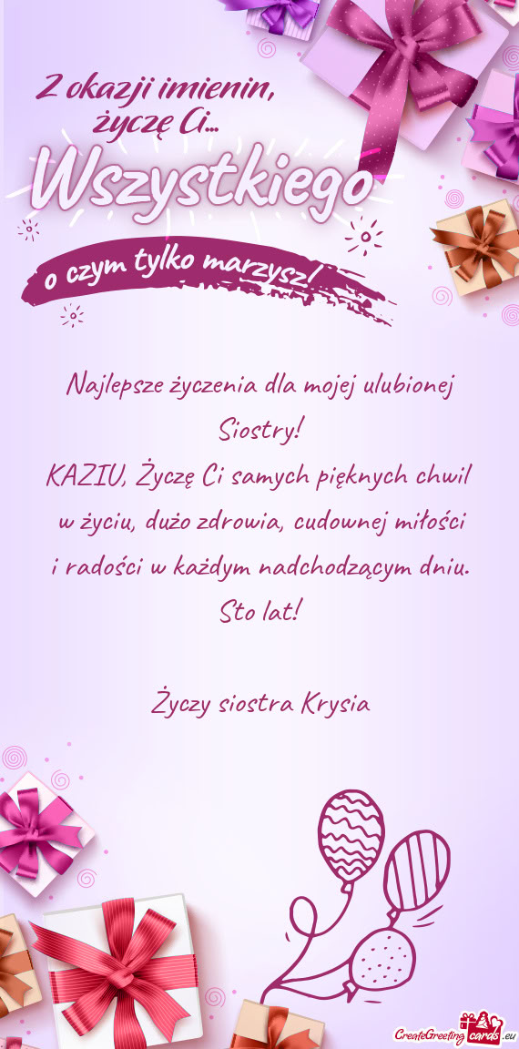 Najlepsze życzenia dla mojej ulubionej Siostry