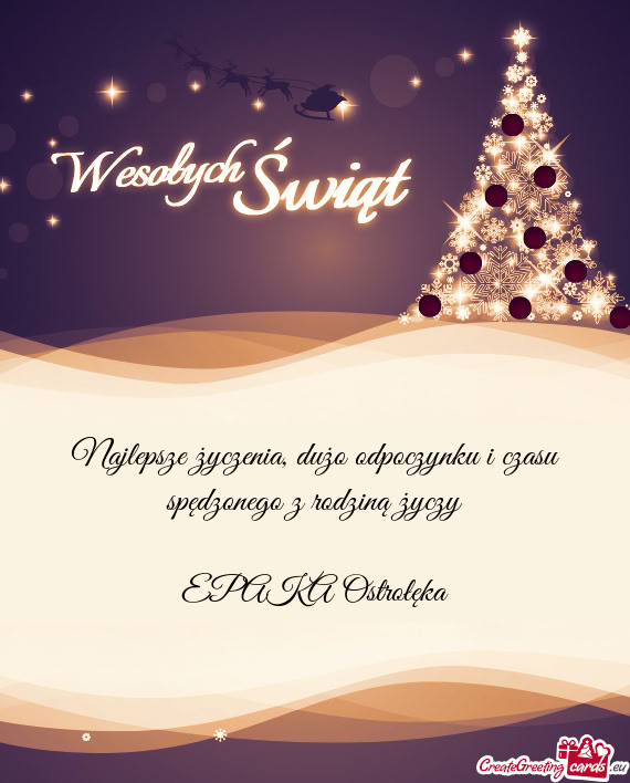 Najlepsze życzenia, dużo odpoczynku i czasu spędzonego z rodziną życzy