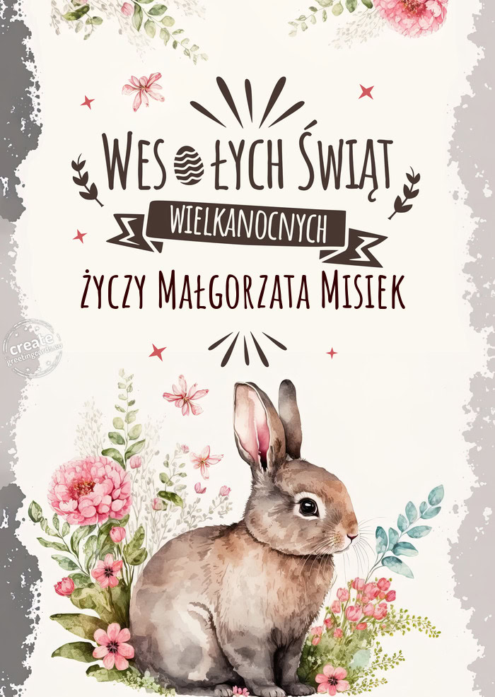 Najlepsze życzenia od zajączka dla Ciebie - Małgorzata Misiek