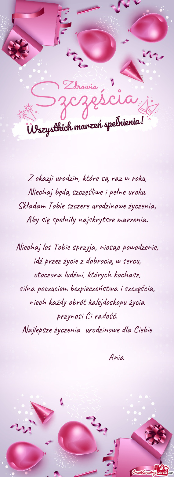 Najlepsze życzenia urodzinowe dla Ciebie       Ania