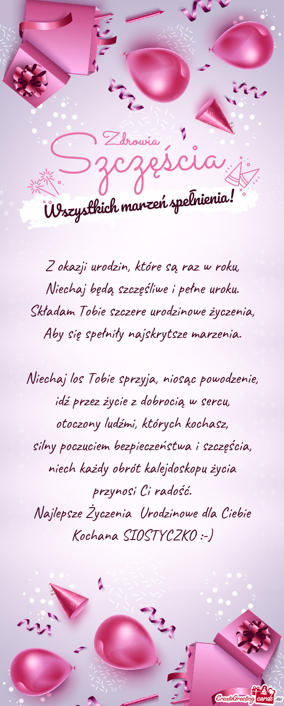 Najlepsze Życzenia Urodzinowe dla Ciebie Kochana SIOSTYCZKO :-)
