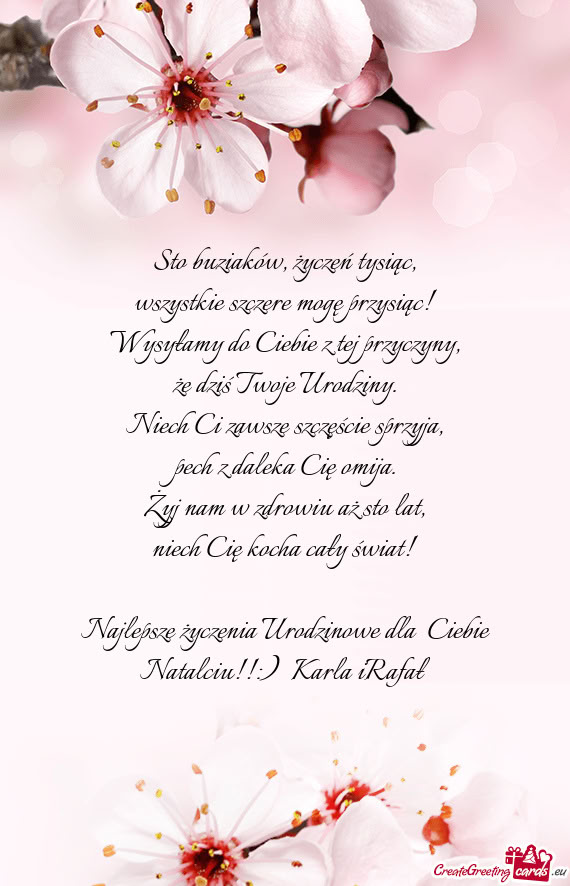 Najlepsze życzenia Urodzinowe dla Ciebie Natalciu!!:) Karla iRafał