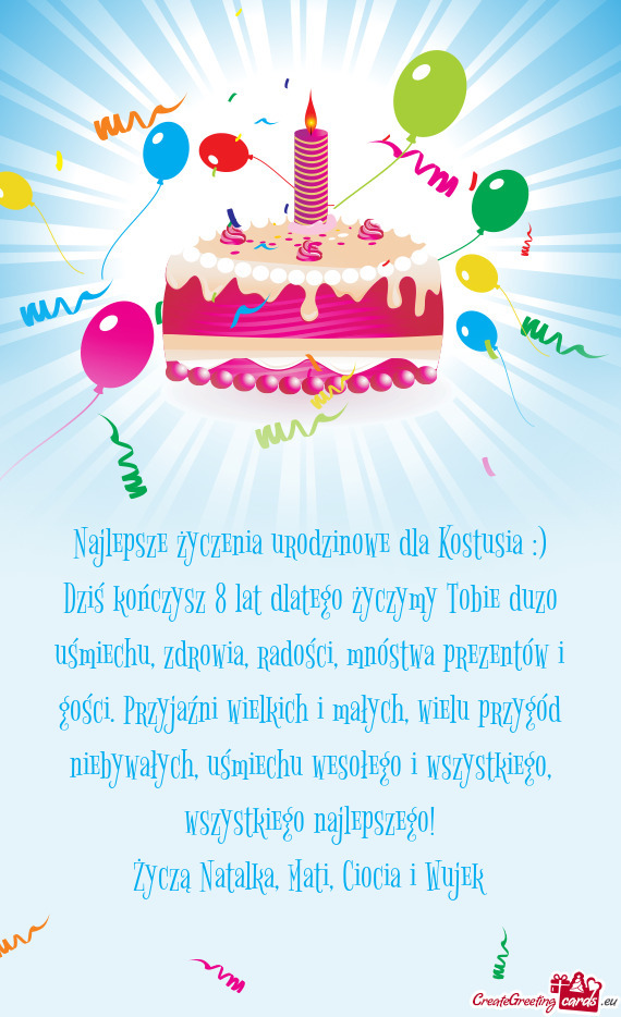 Najlepsze życzenia urodzinowe dla Kostusia :)